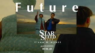 Video thumbnail of "Future (feat. i-san & wyatt) Official Music Video."