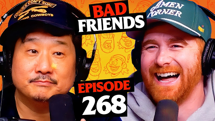 Bobby Is Going to the White House | Ep 268 | Bad Friends