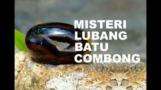 The Mystery of the Combong Stone Hole! Is it true that the Combong Stone's magic depends on the h...