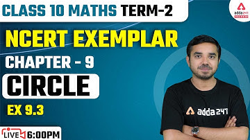 NCERT Exemplar Class 10 Maths Chapter 9 | Circle | Ex 9.3 | Term 2 Exam | By Saurabh Sir Board 2023