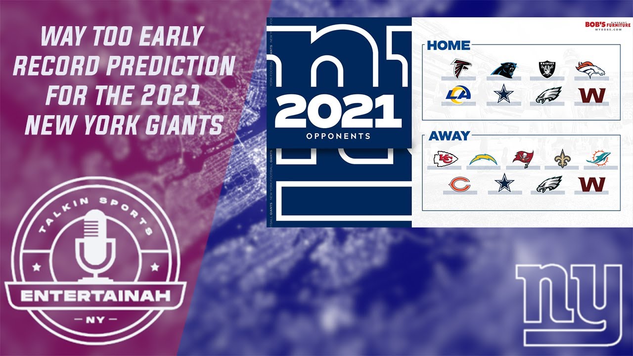 New York Giants Way too early 2021 Giants Record Prediction