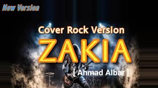 ZAKIA - New Version | Cover Rock | ( Achmad Albar )