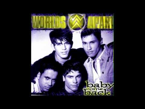 Worlds Apart - Baby Come Back (New Radio Version)