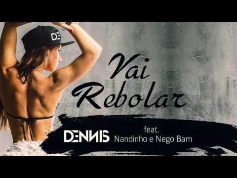 Putar Vai Rebolar - DENNIS