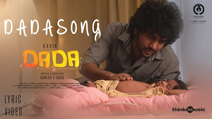 Dada Lyric Video | Dada | Kavin | Aparna Das | Bha...