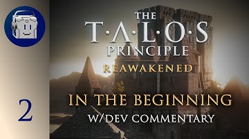 Sequence Break - The Talos Principle: In the Beginning - Blind Playthrough -Part 2