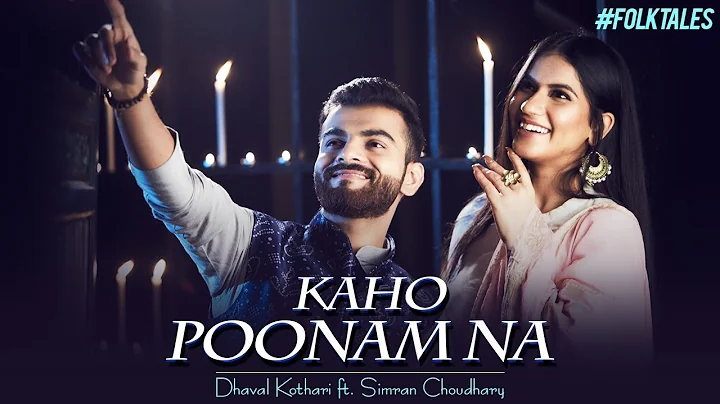 Kaho Poonam Na - Dhaval Kothari ft. Simran Choudha...