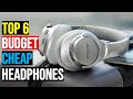 Top 6: Best Budget And Cheap Headphones in 2025 - The  Best Budget And Cheap Headphones {Reviews}