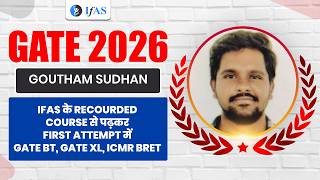 GATE Life Science &amp; Biotechnology Topper Interview 2026 (XL&amp; BT) | Goutham Sudhan | IFAS