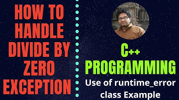 Divide by Zero in c++ Program | Use of runtime_error Class in C++ to Handle Divide by Zero