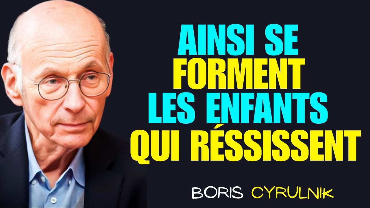 Le Secret Que Personne Ne Vous A Dit Pour Élever des Enfants Qui Réussissent | Boris Cyrulnik