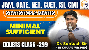 Doubts Class-299 : JAM, GATE, NET, CUET, ISI, CMI | Minimal sufficient | Mathstats @8810409392