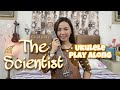 THE SCIENTIST | Coldplay | UKULELE PLAY ALONG