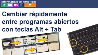 Cambiar rápidamente entre los programas que tienes abiertos con teclas Alt + Tab