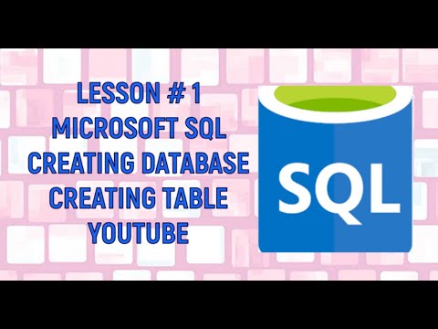 Microsoft SQL Creating database | Creating table - YouTube - YouTube