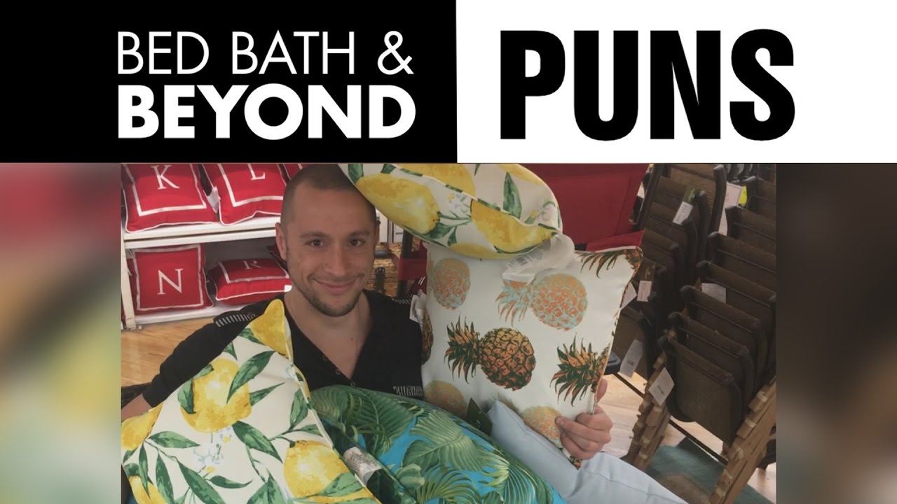 bed bath and beyond puns youtube