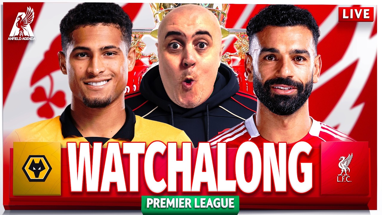 WOLVES vs LIVERPOOL LIVE WATCHALONG with Craig