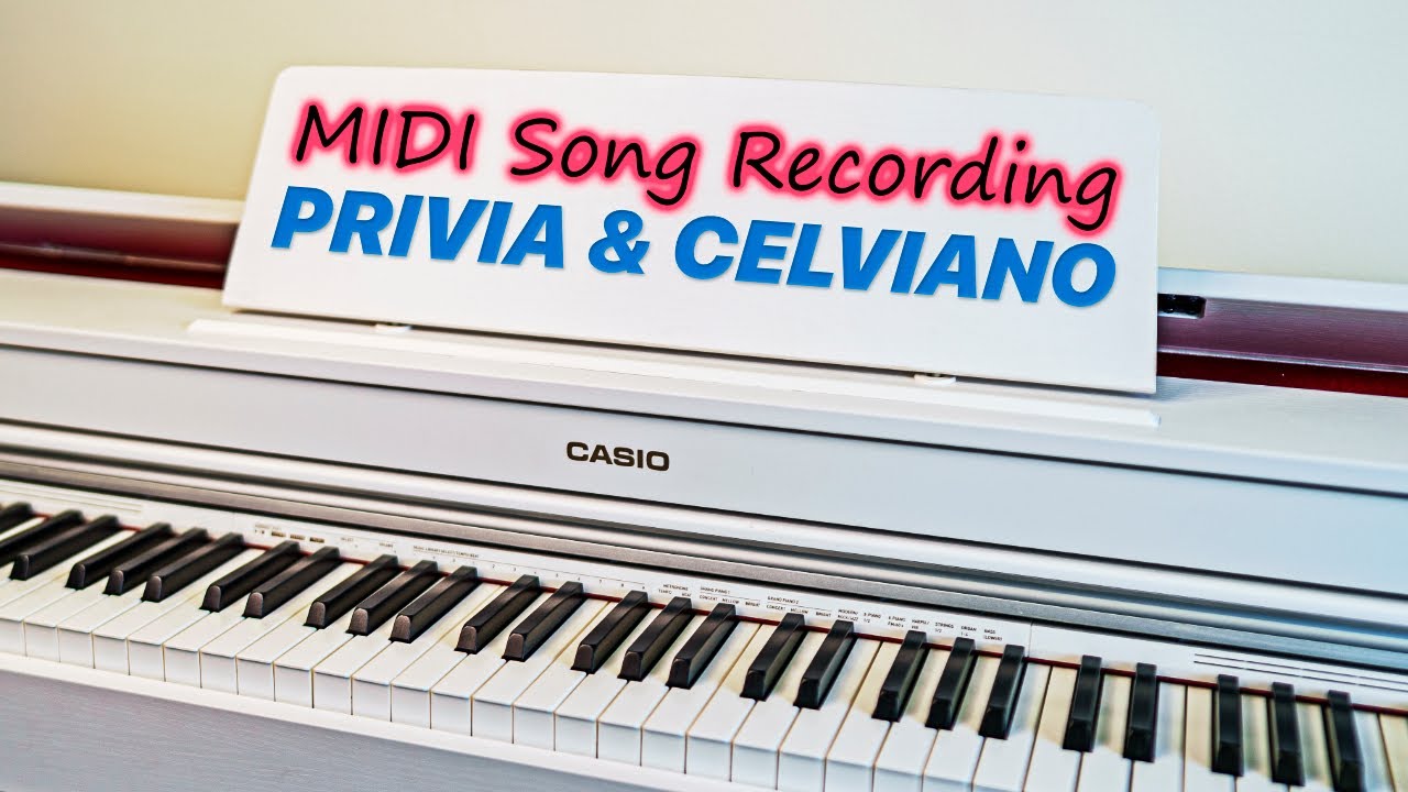 MIDI Song Recording with Casio Celviano AP & Privia PX Digital Pianos -  YouTube