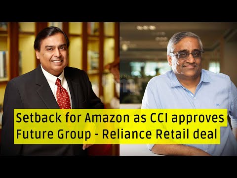 The Competition Commission of India approves Future Group-Reliance Retail deal