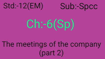 Std 12 Spcc |Ch 6| The meetings of the company| part:-2|GSEB English Medium| By RUTWA DABHI