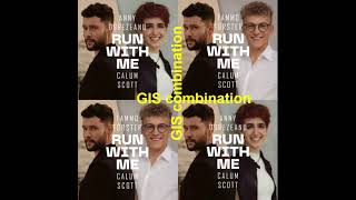 Calum Scott & Anny Ogrezeanu & Tammo Förster - Run with me (GIS combination)