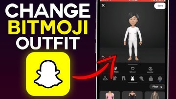 How To Change Bitmoji Outfit in Snapchat