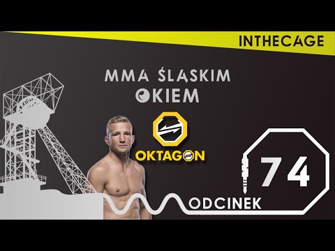 MMA Śląskim Okiem #74 | Powrót TJ Dillashaw, czyli podsumowanie UFC Vegas 32 | Oktagon MMA 26 |