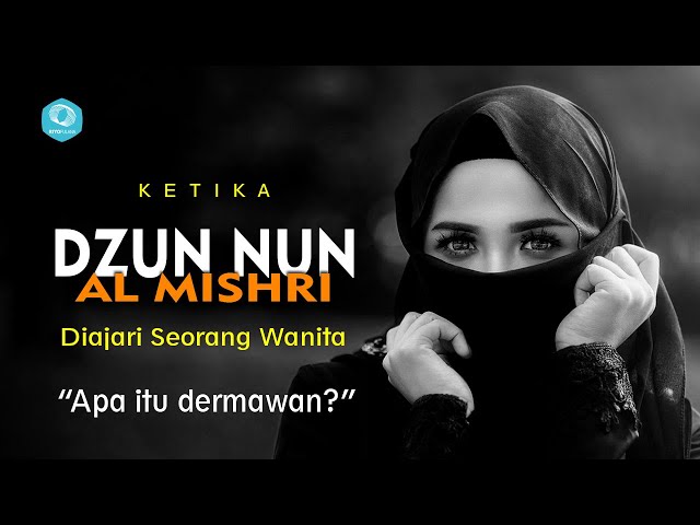 KISAH DZUN NUN AL MISHRI DITANYA WANITA YANG TAMPAK GILA class=