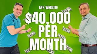 How To Earn $40000 Per Month From APK Website?