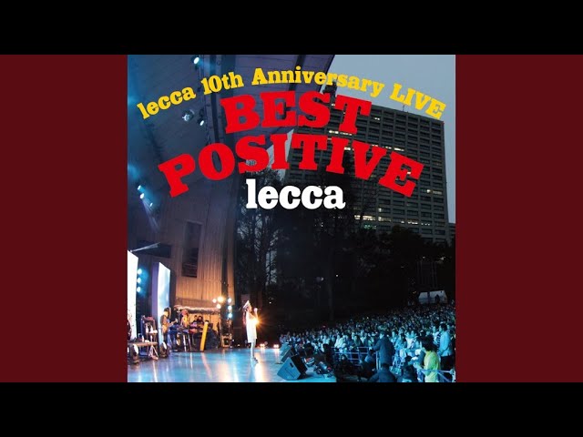 For You (lecca 10th Anniversary LIVE BEST POSITVE) - YouTube