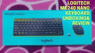 LOGITECH MK240 NANOWIRELESS KEYBOARD&MOUSE|UNBOXING&REVIEW|IN MALAYALAM|LOGITECHKEYBOARD