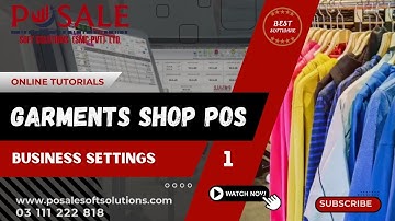 How To Manage TUTORIALS, GARMENTS  SHOP  BUSINESS  SETTINGS  #pos #invetory #software