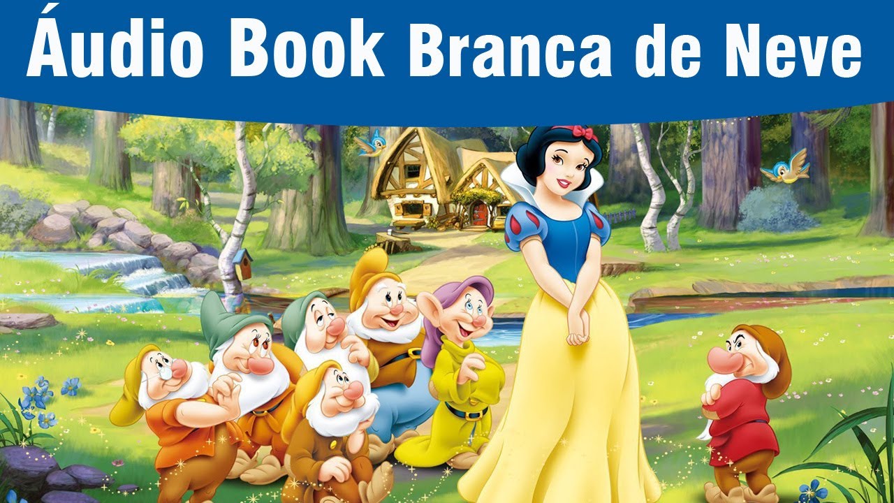 Branca de Neve e os Sete Anões Áudio Book YouTube Branca de Neve e os Sete Anões Áudio Book YouTube