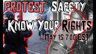 Protest Safety & Know Your Rights