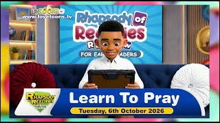 🗣️😃 𝙇𝙚𝙖𝙧𝙣 𝙏𝙤 𝙋𝙧𝙖𝙮 ! ~ Today’s Rhapsody of Realities for Early Readers