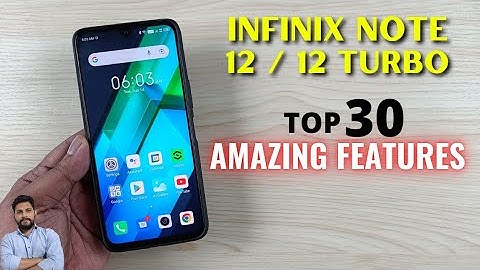 Infinix Note 12 / Note 12 Turbo : Top 30 Amazing Features