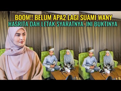 Boom!! Belum Apa2 Lagi Suami Wany Hasrita Dah Letak Syaratnya.  Ini Buktinya