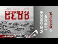 Czerwony głód. Anne Applebaum. Audiobook PL