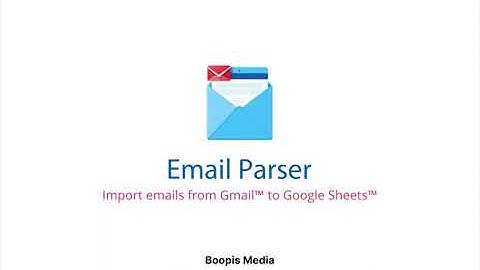 Email Parser for Gmail and Google Sheets