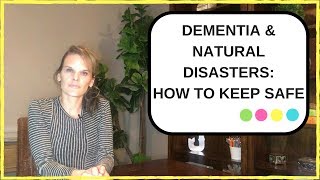 Dementia Emergency Preparedness: How to make sure your loved one stays safe in an emergency