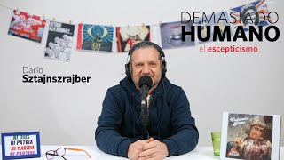 EL ESCEPTICISMO | Darío Sztajnszrajber es #DemasiadoHumano - Ep.22 T7