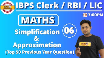 CLASS 06 || IBPS Clerk/ RBI/LIC || MATHS || By Manjeet Sir || Simplification & Approximation-PART-6