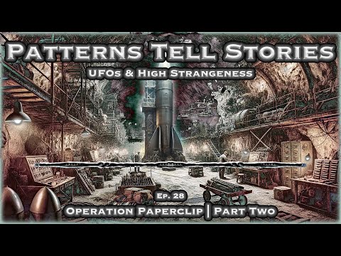 Ep. 28 | Operation Paperclip | Part Two