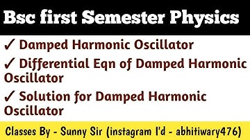 Damped Harmonic Oscillator| differential equations of Damped Harmonic Oscillation