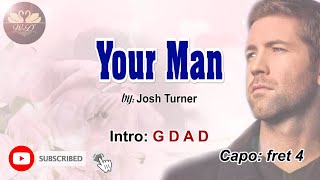 Your Man - Josh Turner (Lyrics and Chords)