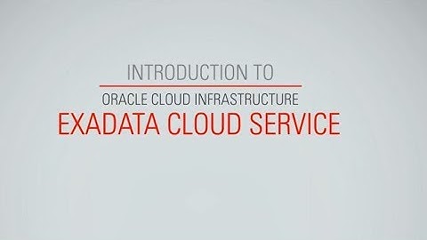 Oracle Cloud Infrastructure Exadata Cloud Service