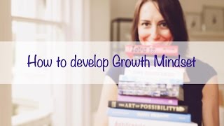 How to Develop Growth Mindset in Kids