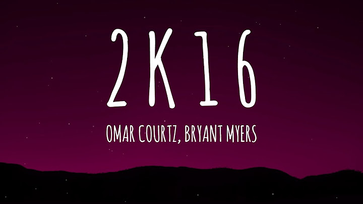 Omar Courtz, Bryant Myers - 2 K 1 6 (Letra/Lyrics)