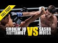 Smokin jo nattawut vs sasha moisa  one full fight  may 2019