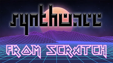 Synthwave From Scratch - Part 2 - Makin